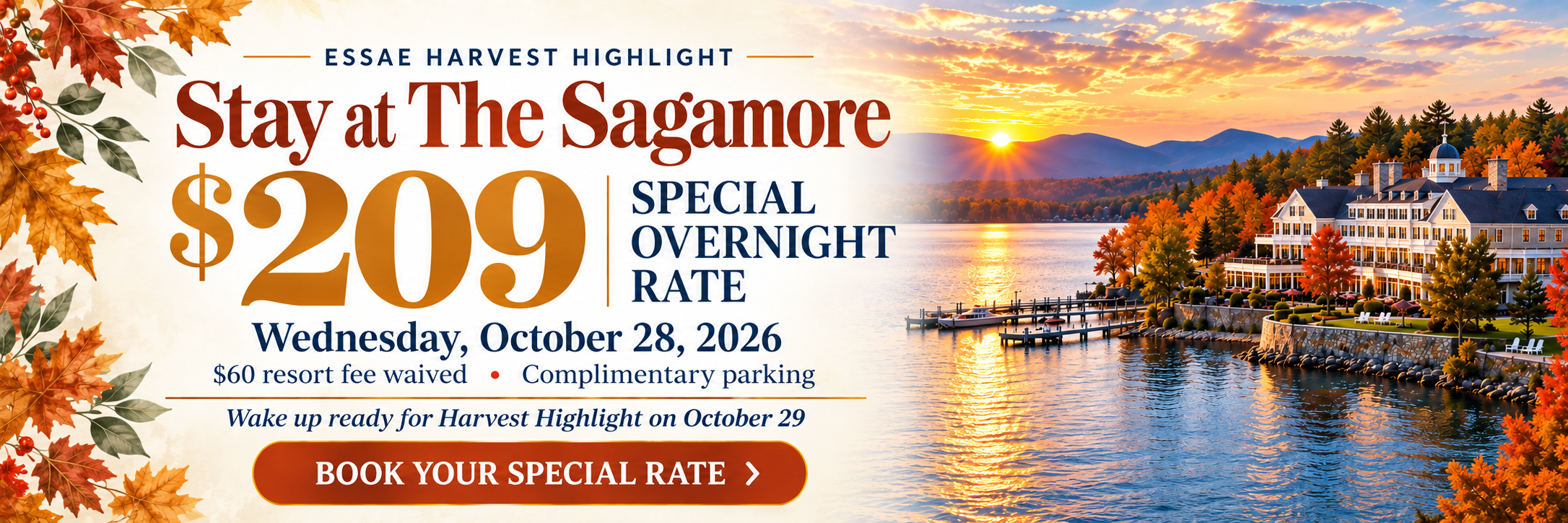 Stay at The Sagamore — Special ESSAE overnight room rate of $209